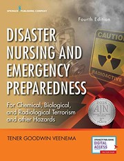 Disaster Nursing and Emergency Preparedness, Fourth Edition - Emergency Nurse Book Includes New Preparedness Material on Climate Change, Terrorism, and Infectious Diseases