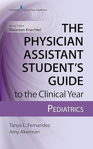 Physician Assistant Student's Guide to the Clinical Year