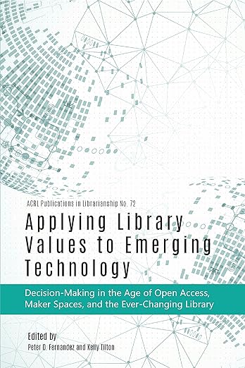Applying library values to emerging technology