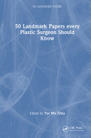 50 Landmark Papers Every Plastic Surgeon Should Know