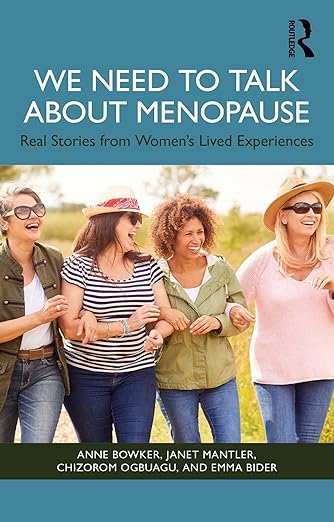We Need to Talk About Menopause: Real Stories from Women's Lived Experiences