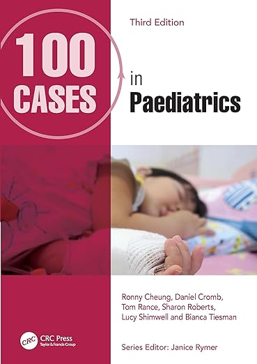 100 Cases in Paediatrics