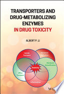 Transporters and Drug-Metabolizing Enzymes in Drug Toxicity