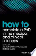 How to Complete a PhD in the Medical and Clinical Sciences