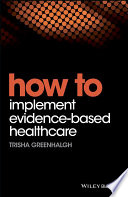 How to Implement Evidence-Based Healthcare