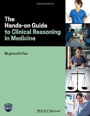 The Hands-on Guide to Clinical Reasoning in Medicine