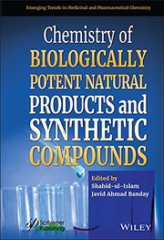 Chemistry of Biologically Potent Natural Products and Synthetic Compounds