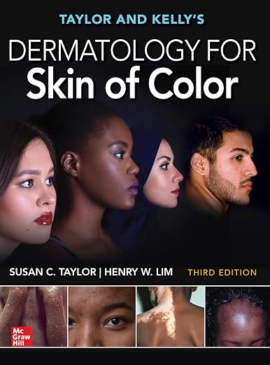 Taylor and Kelly's Dermatology for Skin of Color, Third Edition