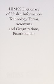 HIMSS Dictionary of Health Information Technology Terms, Acronyms, and Organizations, Fourth Edition