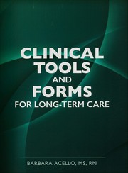 Clinical Tools and Forms for Long-Term Care