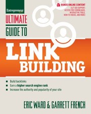 Ultimate Guide To Link Building Build Backlinks Earn A Higher Search Engine Rank Increase The Authority And Popularity Of Your Site