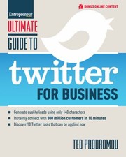Ultimate Guide To Twitter For Business Generate Quality Leads Using Only 140 Characters Instantly Connect With 300 Million Customers In 10 Minutes Discover 10 Twitter Tools That Can Be Applied Now