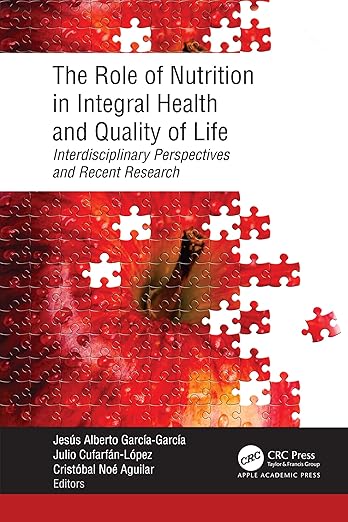 Role of Nutrition in Integral Health and Quality of Life
