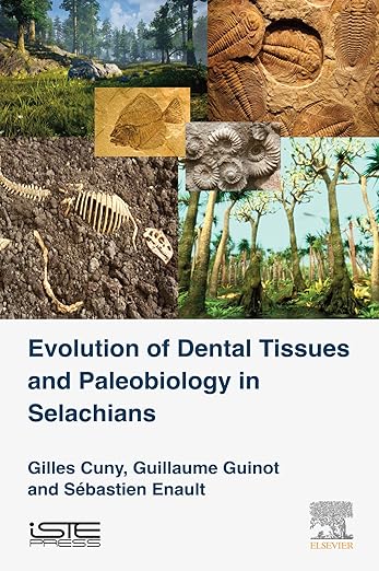 Evolution of Dental Tissues and Paleobiology in Selachians