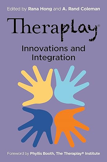Theraplay® - Innovations and Integration