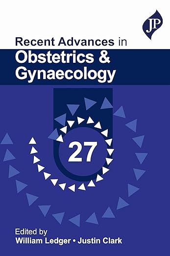 Recent Advances in Obstetrics and Gynaecology 27