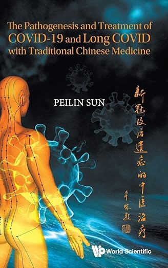 Pathogenesis and Treatment of COVID-19 and Long COVID with Traditional Chinese Medicine