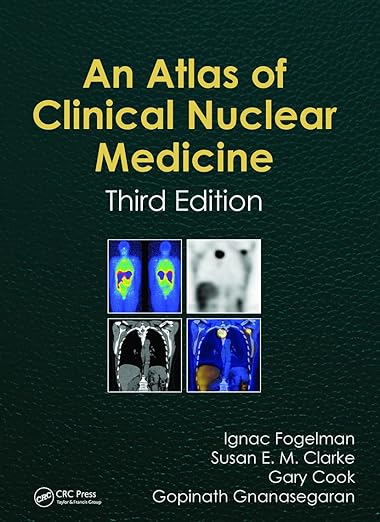 Atlas of Clinical Nuclear Medicine