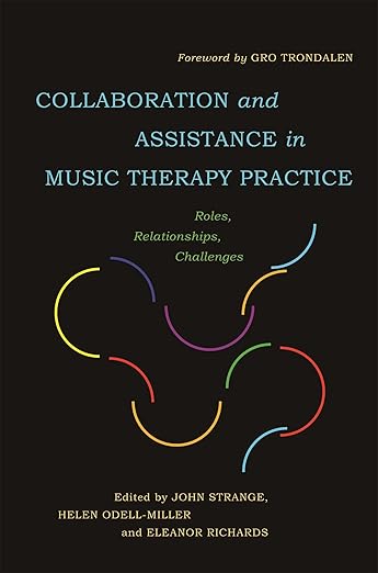 Collaboration and Assistance in Music Therapy Practice