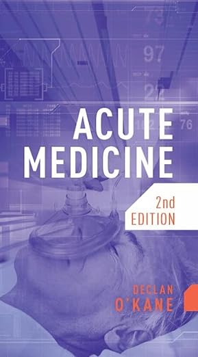 Acute Medicine, Second Edition