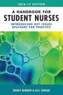 A Handbook for Student Nurses, 2016-17 Edition