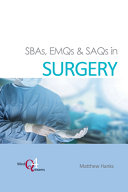SBAs, EMQs and SAQs in SURGERY