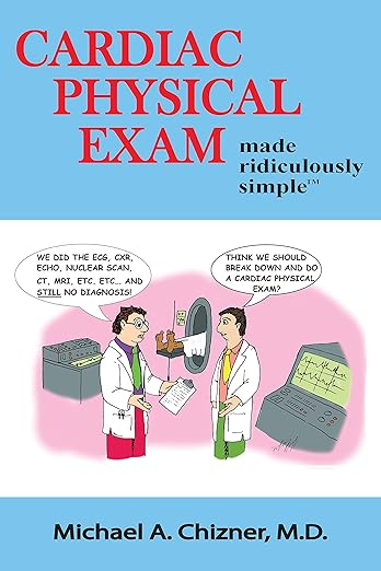 Cardiac Physical Exam Made Ridiculously Simple