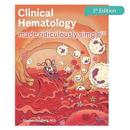Clinical Hematology Made Ridiculously Simple