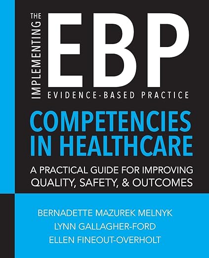 Implementing The Evidence-Based PracticeCompetencies In Healthcare