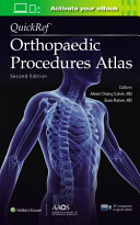 QuickrefOrthopaedic Procedures Atlas, Second Edition: Print + EBook with Multimedia