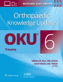 Orthopaedic Knowledge Update®: Trauma 6 Print + Ebook with Multimedia