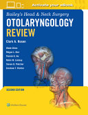 Bailey's Head and Neck Surgery Otolaryngology Review