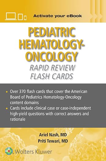 Pediatric Hematology-Oncology Rapid Review Flash Cards Print + eBook with Multimedia