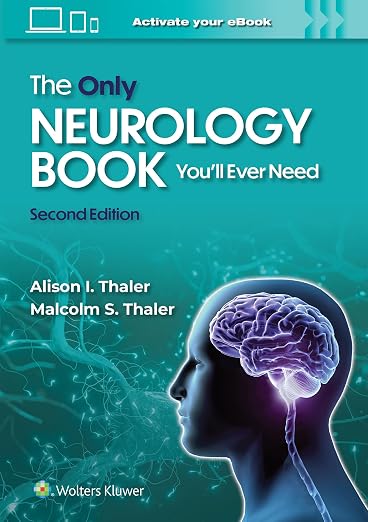 The Only Neurology Book You'll Ever Need 2e