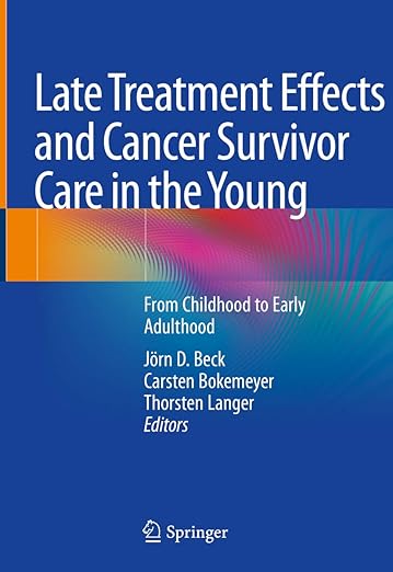 Late Treatment Effects and Cancer Survivor Care in the Young
