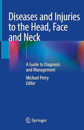 Diseases and Injuries to the Head, Face and Neck