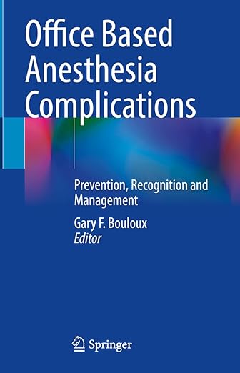 Office Based Anesthesia Complications