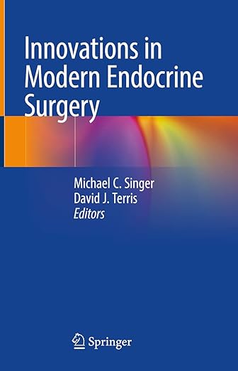 Innovations in Modern Endocrine Surgery