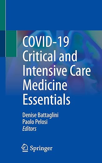 COVID-19 Critical and Intensive Care Medicine Essentials