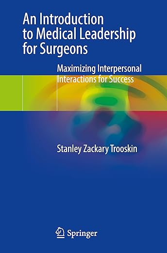 Introduction to Medical Leadership for Surgeons