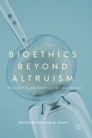 Bioethics Beyond Altruism