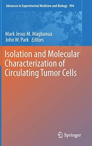 Isolation and Molecular Characterization of Circulating Tumor Cells