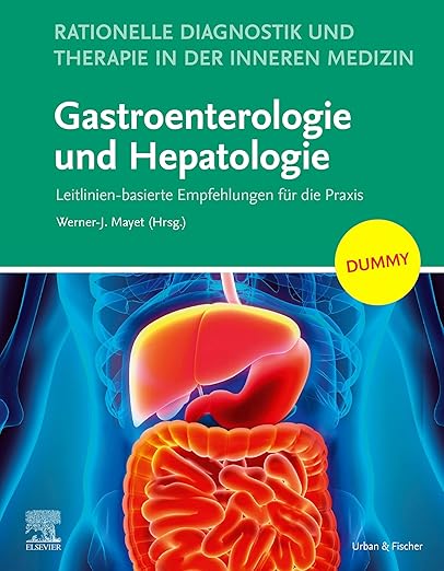 Rationelle Diagnostik und Therapie in der Inneren Medizin - Gastroenterologie und Hepatologie + E-Book: Leitlinien-basierte Empfehlungen für die Praxis