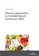 Dietary Approaches to Irritable Bowel Syndrome