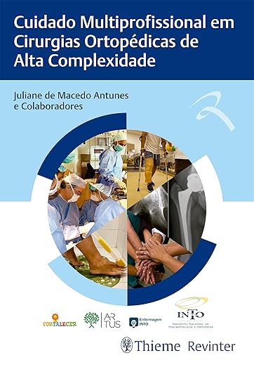 Cuidado Multiprofissional em Cirurgias Ortopédicas de Alta Complexidade