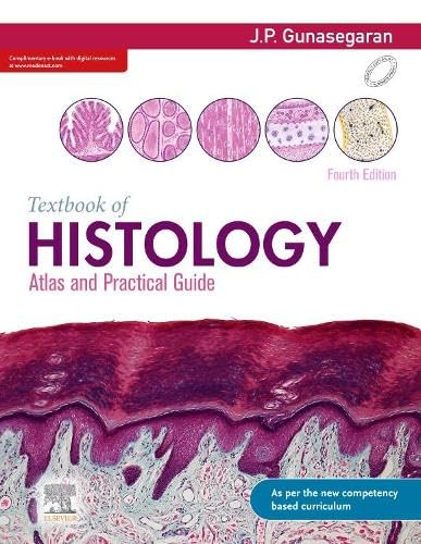 Textbook of Histology and a Practical Guide, 4e
