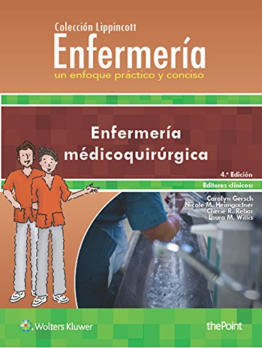 Colección Lippincott EnfermeríA. un Enfoque Práctico y Conciso