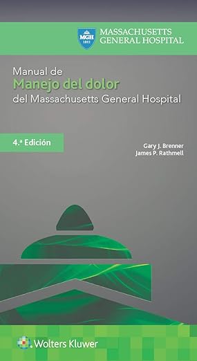 Manual de Manejo Del Dolor Del Massachusetts General Hospital