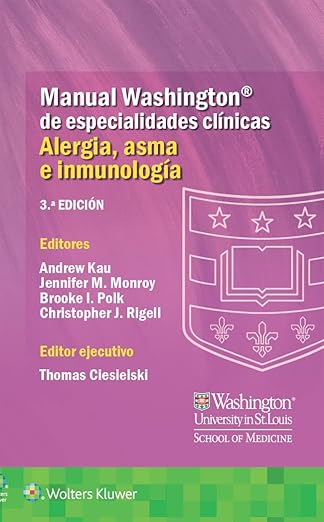 Manual Washington de Especialidades Clínicas. Alergia, Asma e Inmunología