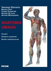 Anatomia umana vol. 1 - Apparato locomotore e sistema cardiovascolare